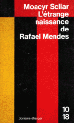 Etrange naissance Rafael Mendes