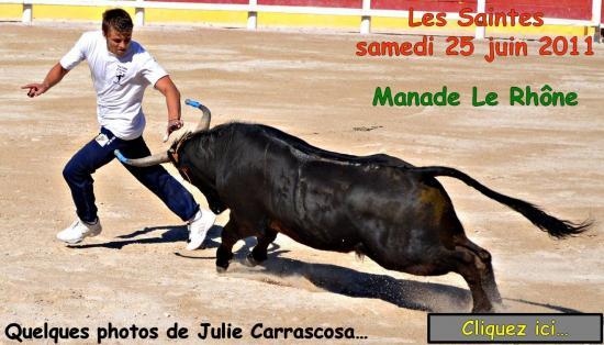 Les Saintes 25 juin 2011 Le Rhône