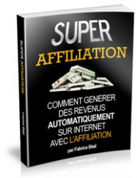 Devenir un super affilié